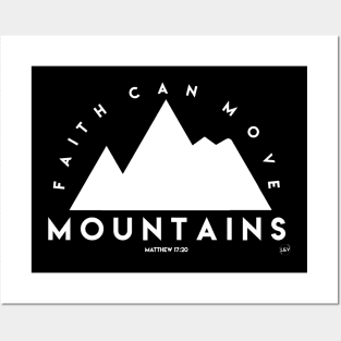 Faith Can Move Mountains Posters and Art